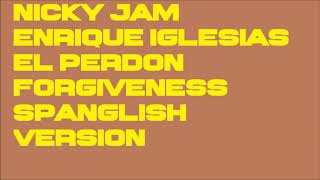 Nicky Jam &amp; Enrique Iglesias   El Perdón (Forgiveness) (Spanglish Version)