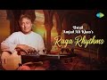 Ustad Amjad Ali Khan's Raga Rhythms |  Raga Gaud Sarang | Raga Baapu Kauns | Raga Shankara