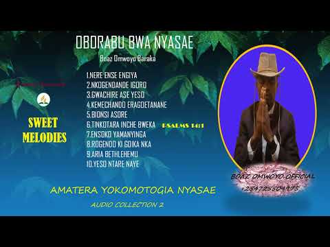 OGOTERA OKONENE||KISII HYMNS COLLECTION BY BOAZ OMWOYO BARAKA