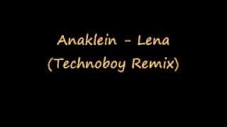 Anaklein - Lena (Technoboy Remix)