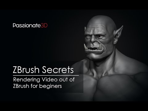 ZBrush Secrets: Rendering Video Out Of ZBrush for beginers