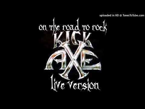 Thumbnail for Kick Axe - On the Road To Rock (Live Los Angeles 1984) by Victor Langen