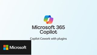 Microsoft 365 Copilot Cowork with plugins
