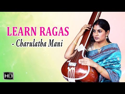 Learn Ragas with Charulatha Mani - Kaddanuvariki - Raga Todi