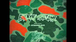 Casey Veggies - Fuckin' Awesome (prod. Dynamic Duo)