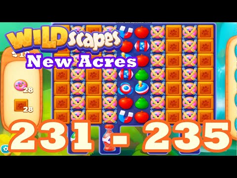 Wildscapes: New Acres Level 231 - 235 HD Gameplay | 3 match puzzle | android | 232 | 233 | 234 | IOS