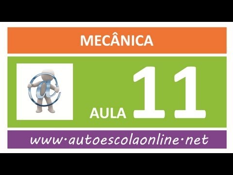 AULA 111 MECÂNICA - CURSO DE LEGISLAÇÃO DE TRÂNSITO EM AUTO ESCOLA E SIMULADO DO DETRAN