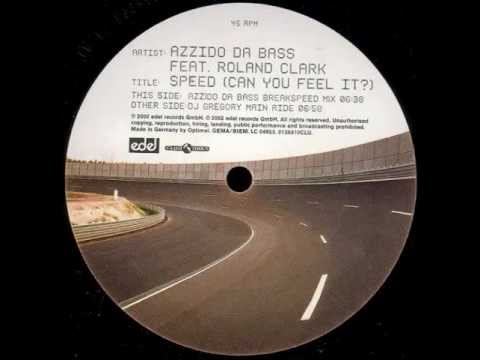 Azzido Da Bass Feat. Roland Clarke - Speed (Can You Feel It?) (Breakspeed Mix) [Club Tools 2002]