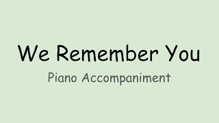 We Remember You (Joel Raney)-Piano Accompaniment