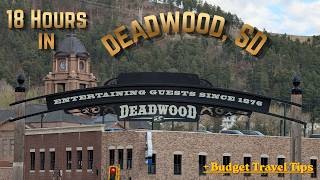 📍18 Hours In DEADWOOD (off-season) plus 🚗 Budget Travel Trips