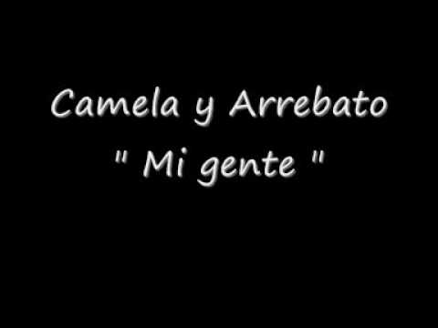 Camela y Arrebato Mi gente (10 de corazón Edición especial)