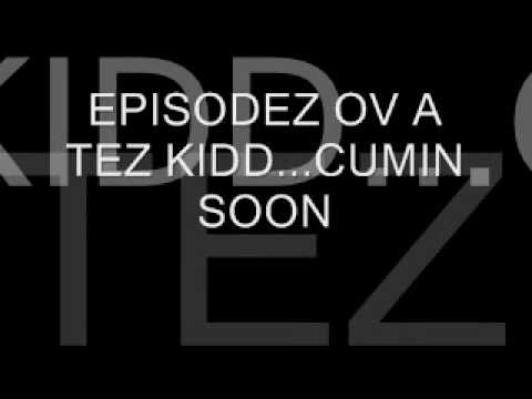 Tez Kidd - shook ones freestyle