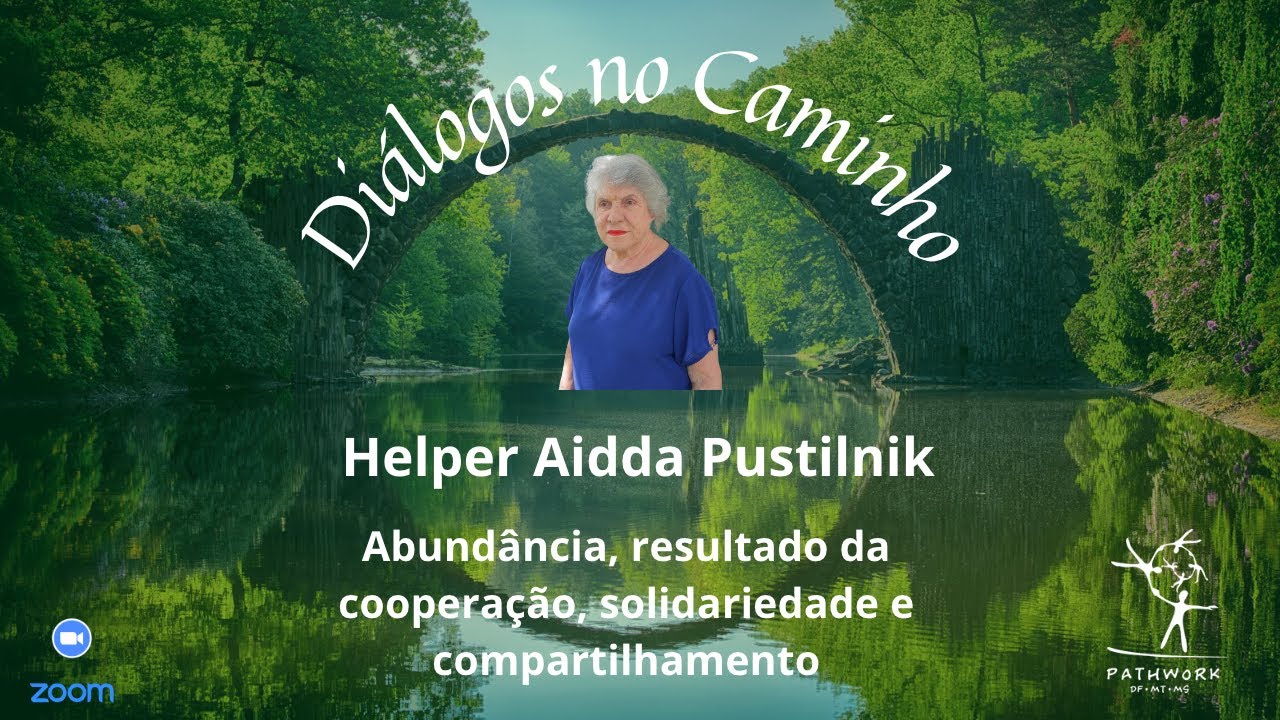 Diálogos no Caminho | Abundância - cooperação - solidariedade e compartilhamento | Aidda Pustilnik