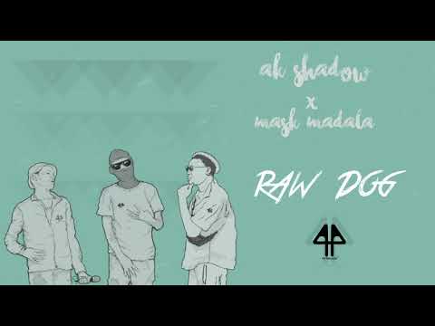 Ak Shadow ft Mask Madal Raw Dog 2