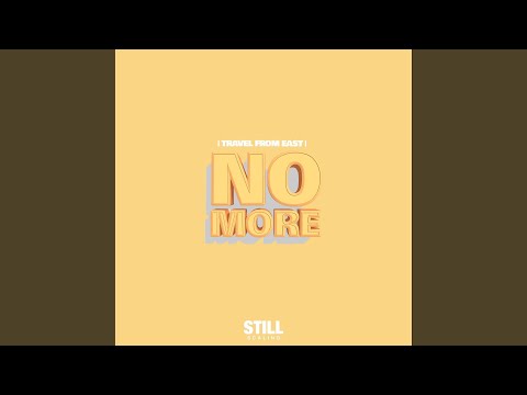 No More/Travel from East