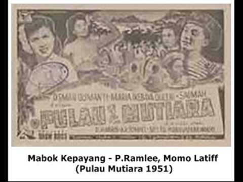 OST Pulau Mutiara 1951 - Mabok Kepayang - P Ramlee, Momo Latiff