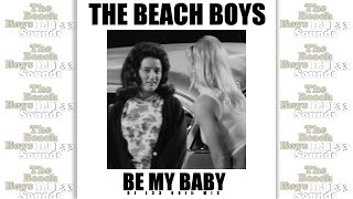 The Beach Boys - Be My Baby (DJ L33 60th Mix) Mike Love Brian Wilson Remastered Remixed 2022 NEW