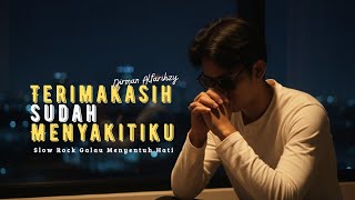 Download lagu Terimakasih Sudah Menyakitiku - Lagu Galau Buat yang Pernah Disakiti mp3 Download lagu Terimakasih Sudah Menyakitiku - Lagu Galau Buat yang Pernah Disakiti mp3