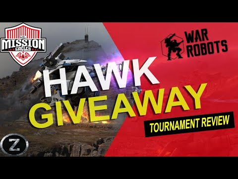 HAWK GIVEAWAY Mission Eagles Tournament Summary | War Robots Giveaway