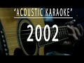 2002 - Anne Marie (Acoustic karaoke)