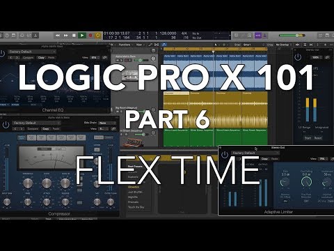 LOGIC PRO X 101 - #06 Flex Time