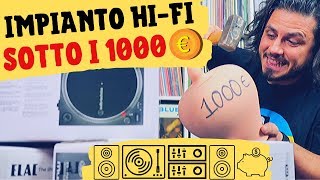 IMPIANTO HI-FI SOTTO I 1000€