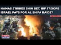 Hamas Making Israel Paying For Deadly Al Shifa Raid Shin Bet Agents Attacked IDF Troops Killed