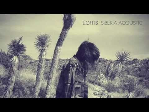 Where The Fence Is Low (Siberia Acoustic) - LIGHTS (HQ)