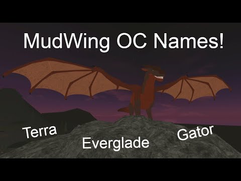 Mudwing Names