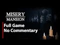 Misery Mansion Full Game No Commentary