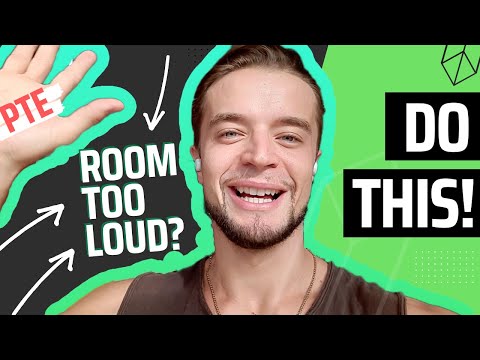 PTE Exam Center Background Noise (what to do?!)