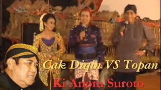 Download lagu Cak Diqin VS Topan bersama Ki Anom Suroto mp3 Download lagu Cak Diqin VS Topan bersama Ki Anom Suroto mp3