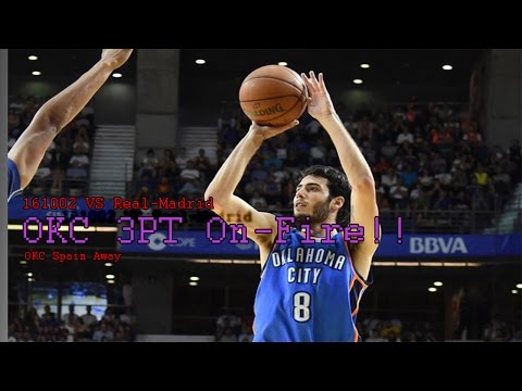 161003 OKC VS Real Madrid - 3pt 10 Made "Fire Show!!"