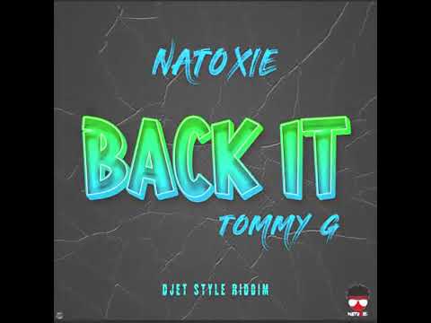 Tommy Ft Natoxie - Back It (Djet Style Riddim) 2021