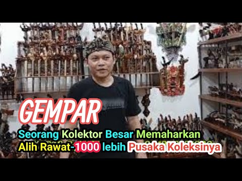 Pemaharan Pusaka Milik Kolektor Besar