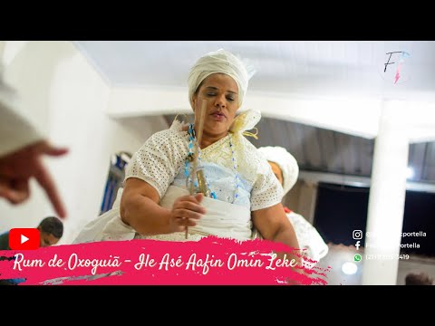 RUM DE OXOGUIÃ -  ILE ASE AAFIN OMIN LEKE