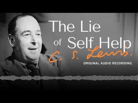 The Lie of Self Help | C.S. Lewis