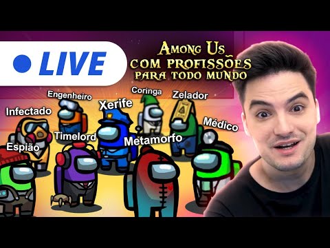AMONG US COM MUITAS PROFISSÕES E SEM TIME! [+10]