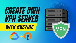 Create Your Own VPN Server with Hosting for Free