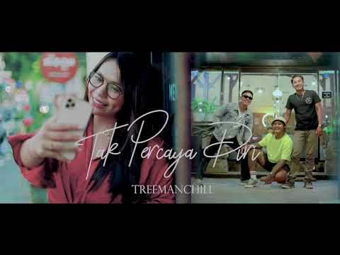 TREEMANCHIL - Tak percaya diri