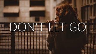 Mandrazo &amp; Duava - Don&#39;t Let Go (Lyrics)