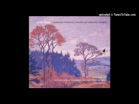 Joseph Jongen (1873-1953) : Impressions d'ardennes for orchestra Op. 44 (1913)