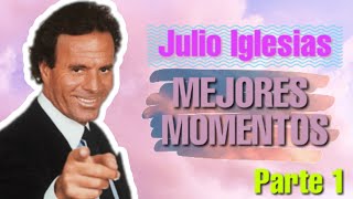 Julio Iglesias | Mejores Momentos | Parte 1