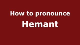 How to pronounce Hemant