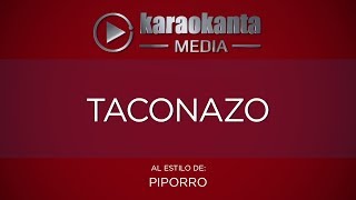Karaokanta - Piporro - Taconazo