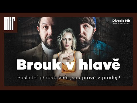 Brouk v hlavě | Poslední představení jsou právě v prodeji! | Divadlo Mír