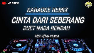 Download lagu Karaoke Cinta Dari Seberang Versi Remix Duet Nada Rendah mp3 Download lagu Karaoke Cinta Dari Seberang Versi Remix Duet Nada Rendah mp3