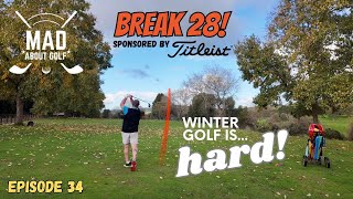 Break 28 in GOLF! - Episode 34 - Winter Golf is HARD! Sponsored by Titleist. #titleist #titleistgolf