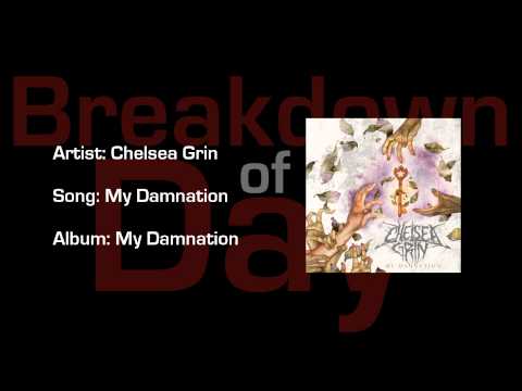 Breakdown of the Day- July 20, 2011 :: Chelsea Grin