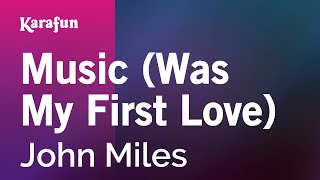 Karaoke Music (Was My First Love) - John Miles *